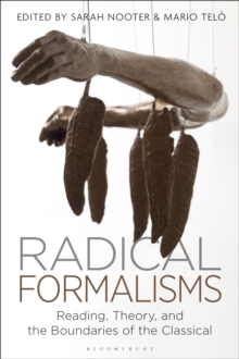 Radical Formalisms : Reading, Theory, and the Boundaries of the Classical