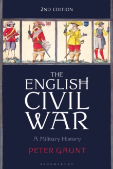 The English Civil War : A Military History
