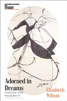Adorned in Dreams : Fashion and Modernity