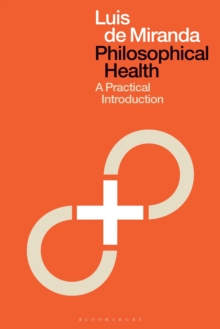 Philosophical Health : A Practical Introduction