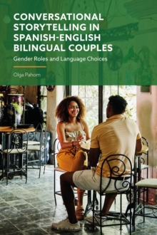 Conversational Storytelling in Spanish-English Bilingual Couples : Gender Roles and Language Choices