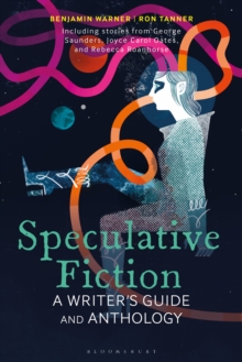 Speculative Fiction : A Writer's Guide and Anthology
