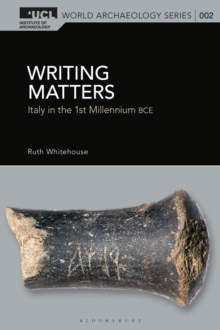 Writing Matters : Italy in the First Millennium BCE