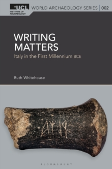 Writing Matters : Italy in the First Millennium BCE