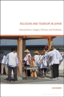 Religion and Tourism in Japan : Intersections, Images, Policies and Problems