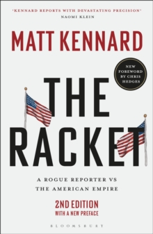 The Racket : A Rogue Reporter vs The American Empire