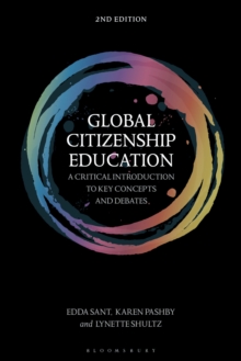 Global Citizenship Education : A Critical Introduction to Key Concepts and Debates