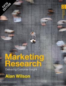Marketing Research : Delivering Customer Insight