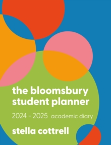 The Bloomsbury Student Planner 2024-2025