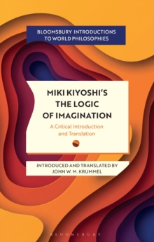 Miki Kiyoshi's The Logic of Imagination : A Critical Introduction and Translation