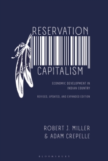 Reservation Capitalism : Economic Development in Indian Country, Revised, Updated, and Expanded Edition