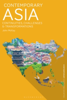 Contemporary Asia : Continuities, Challenges and Transformations