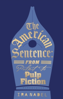 The American Sentence : From Pulpit to Pulp Fiction