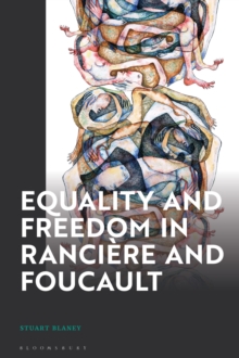 Equality and Freedom in Ranci re and Foucault