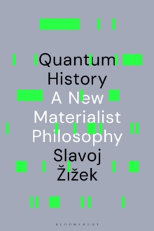 Bloomsbury Publishing Quantum History , A New Materialist Philosophy