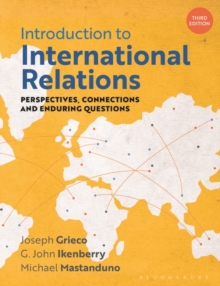 Introduction to International Relations : Perspectives, Connections and Enduring Questions