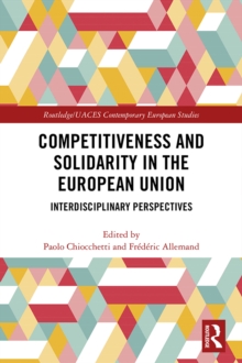 Competitiveness and Solidarity in the European Union : Interdisciplinary Perspectives