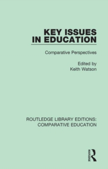 Key Issues in Education : Comparative Perspectives