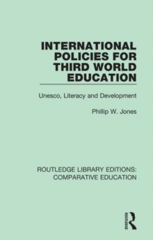 International Policies for Third World Education : Unesco, Literacy and Development