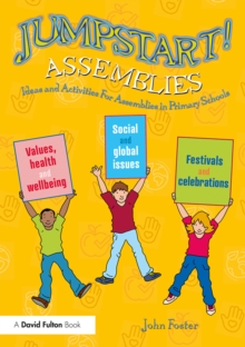 Jumpstart! Assemblies : Ideas and Activities For Assemblies in Primary Schools