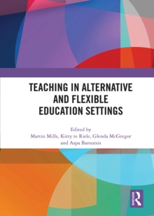 Teaching in Alternative and Flexible Education Settings