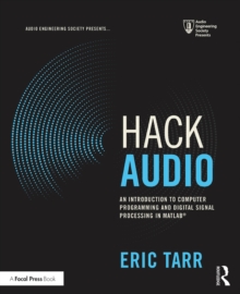 Hack Audio : An Introduction to Computer Programming and Digital Signal Processing in MATLAB