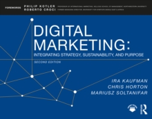 Digital Marketing : Integrating Strategy, Sustainability, and Purpose