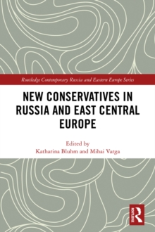 New Conservatives in Russia and East Central Europe