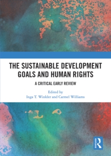 The Sustainable Development Goals and Human Rights : A Critical Early Review