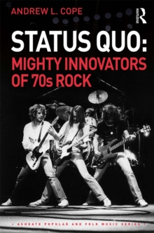 Status Quo: Mighty Innovators of 70s Rock