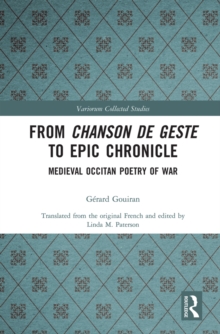 From Chanson de Geste to Epic Chronicle : Medieval Occitan Poetry of War