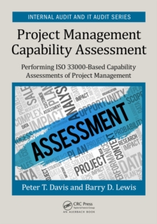 Project Management Capability Assessment : Performing ISO 33000-Based Capability Assessments of Project Management