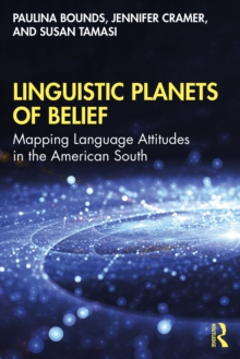 Linguistic Planets of Belief : Mapping Language Attitudes in the American South