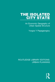 The Isolated City State : An Economic Geography of Urban Spatial Structure