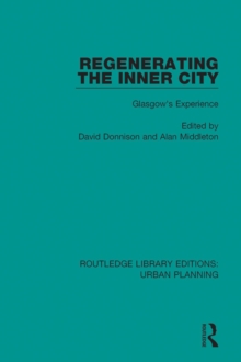 Regenerating the Inner City : Glasgow's Experience