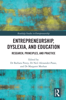 Entrepreneurship, Dyslexia, and Education : Research, Principles, and Practice