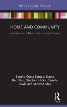 Home and Community : Lessons from a Modernist Housing Scheme