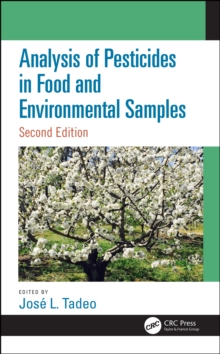 Analysis of Pesticides in Food and Environmental Samples, Second Edition