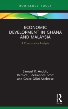 Economic Development in Ghana and Malaysia : A Comparative Analysis