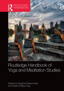 Routledge Handbook of Yoga and Meditation Studies