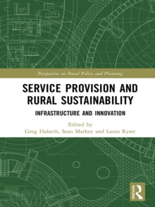 Service Provision and Rural Sustainability : Infrastructure and Innovation