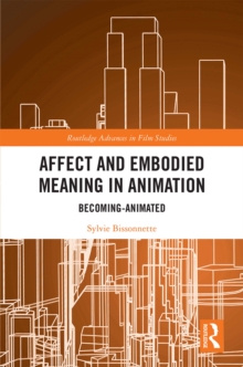 Affect and Embodied Meaning in Animation : Becoming-Animated