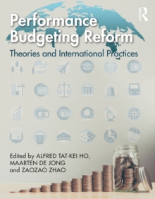 Performance Budgeting Reform : Theories and International Practices