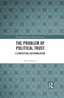 The Problem of Political Trust : A Conceptual Reformulation