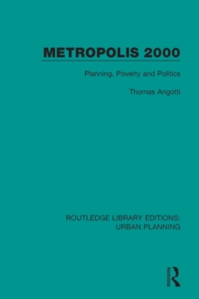 Metropolis 2000 : Planning, Poverty and Politics