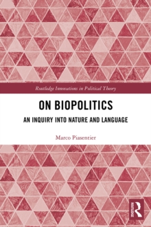 On Biopolitics : An Inquiry into Nature and Language