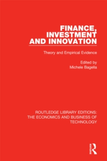 Finance, Investment and Innovation : Theory and Empirical Evidence