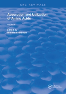 Absorption and Utilization of Amino Acids : Volume III