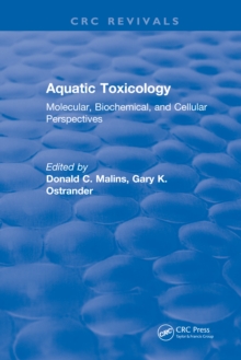 Aquatic Toxicology : Molecular, Biochemical, and Cellular Perspectives