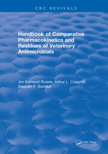 Handbook of Comparative Pharmacokinetics and Residues of Veterinary Antimicrobials